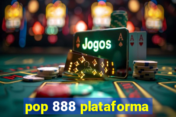 pop 888 plataforma