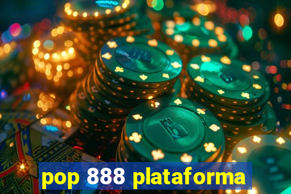 pop 888 plataforma