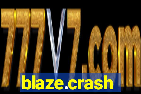 blaze.crash