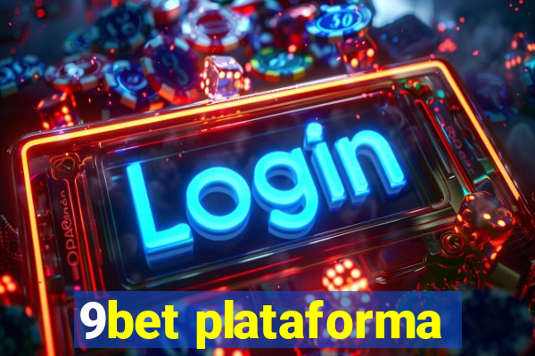 9bet plataforma