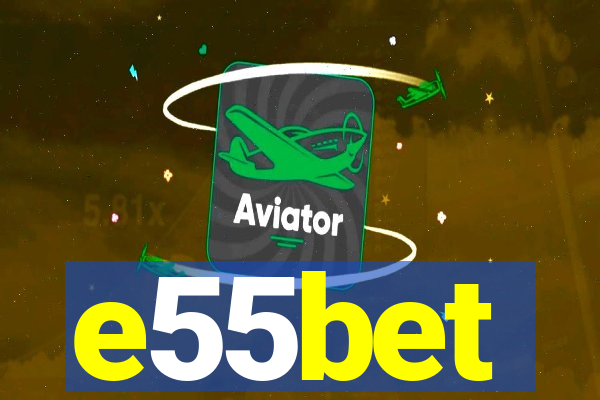 e55bet