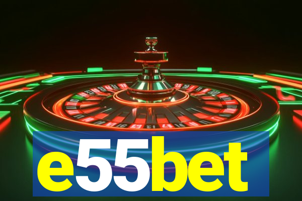 e55bet