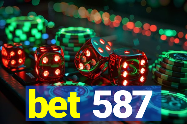 bet 587