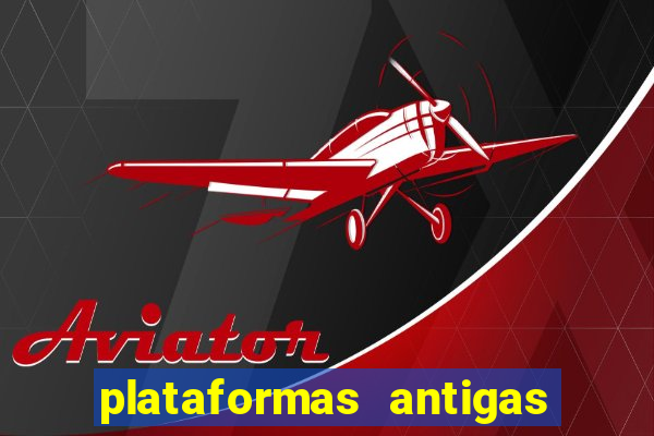 plataformas antigas slots 2023