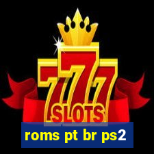 roms pt br ps2