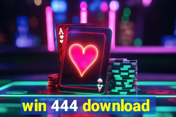 win 444 download