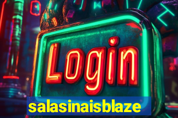 salasinaisblaze