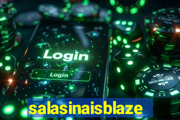 salasinaisblaze