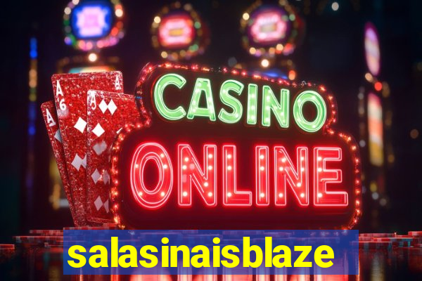 salasinaisblaze