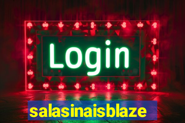 salasinaisblaze