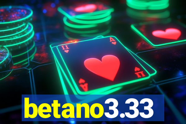 betano3.33