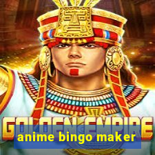 anime bingo maker