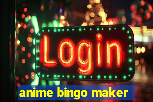 anime bingo maker