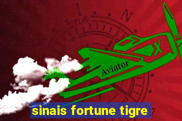 sinais fortune tigre