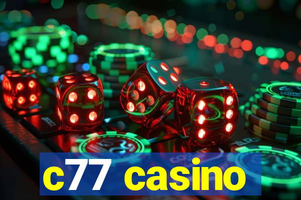 c77 casino