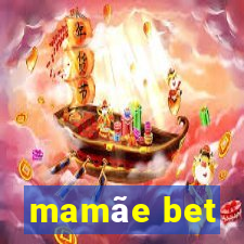 mamãe bet