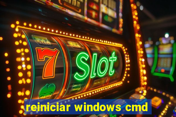 reiniciar windows cmd