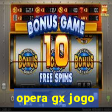 opera gx jogo