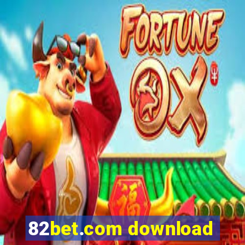 82bet.com download