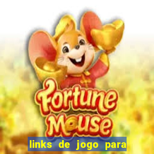 links de jogo para ganhar dinheiro