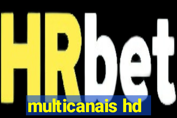 multicanais hd