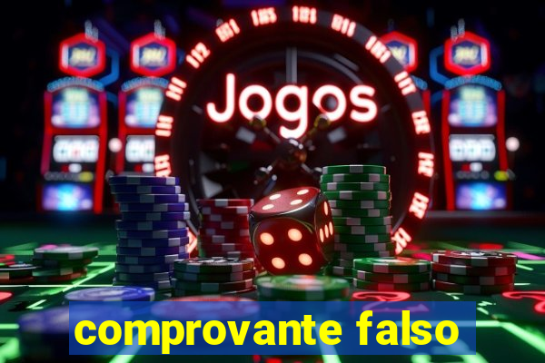 comprovante falso