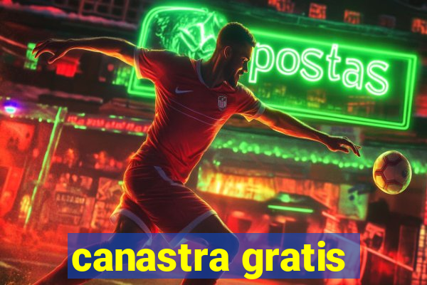 canastra gratis