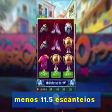 menos 11.5 escanteios