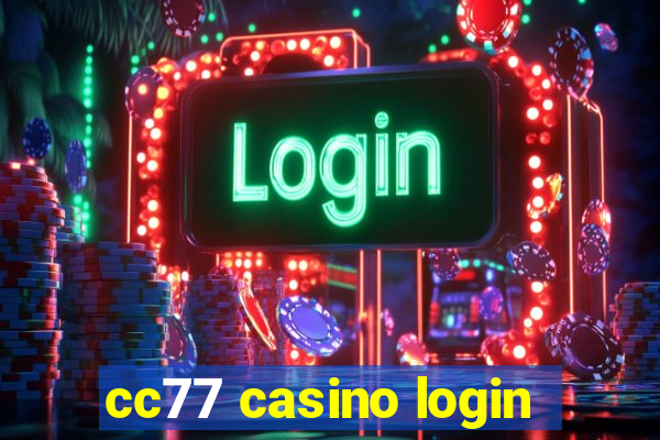 cc77 casino login