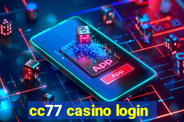 cc77 casino login