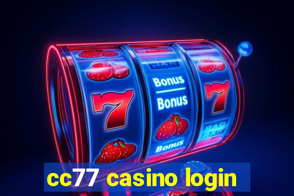 cc77 casino login