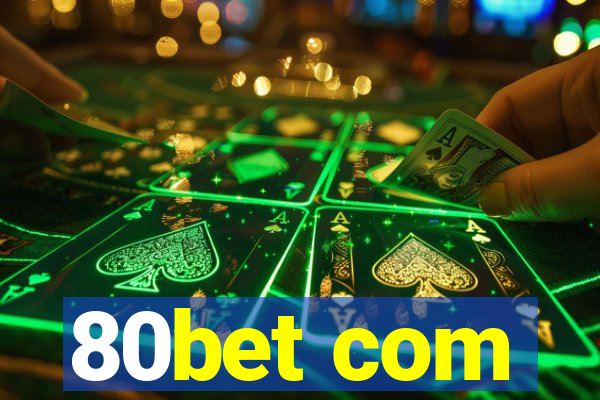 80bet com