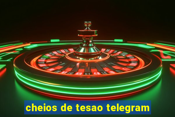 cheios de tesao telegram