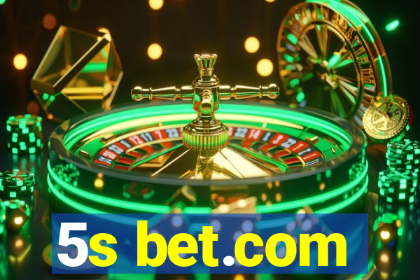 5s bet.com