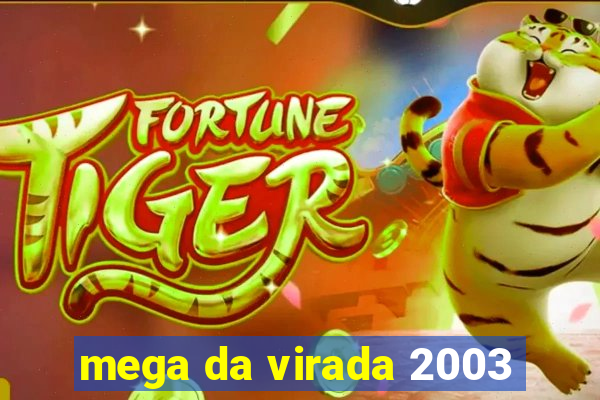 mega da virada 2003