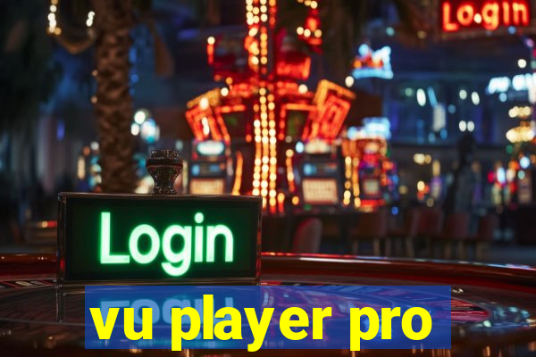 vu player pro