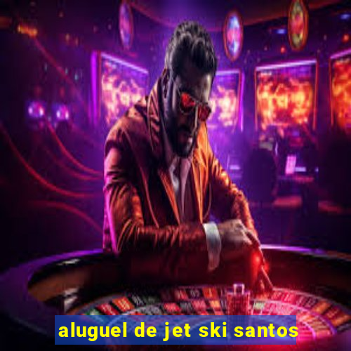 aluguel de jet ski santos