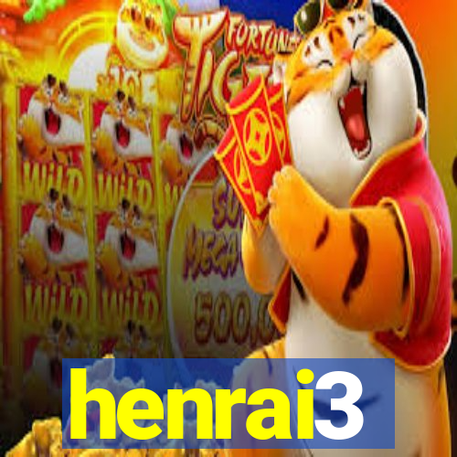 henrai3