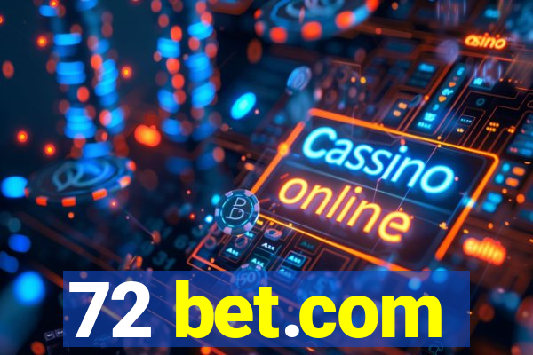 72 bet.com