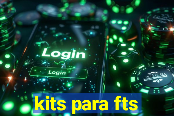 kits para fts