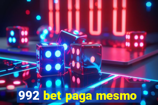 992 bet paga mesmo