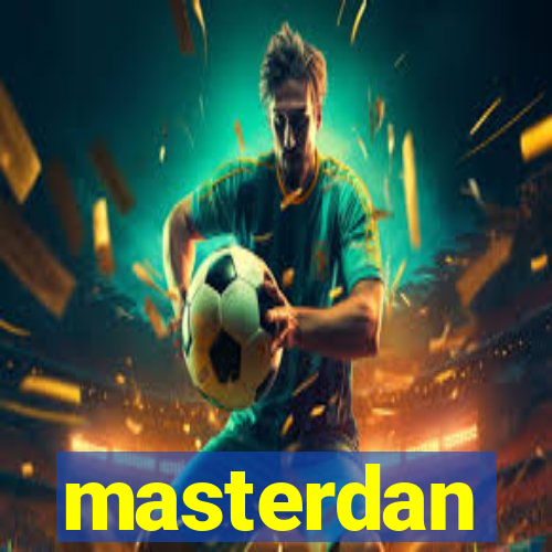 masterdan