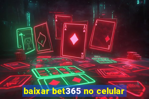 baixar bet365 no celular