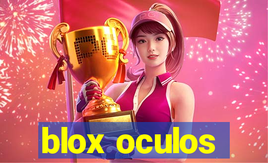 blox oculos