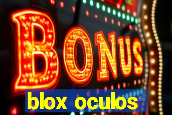 blox oculos