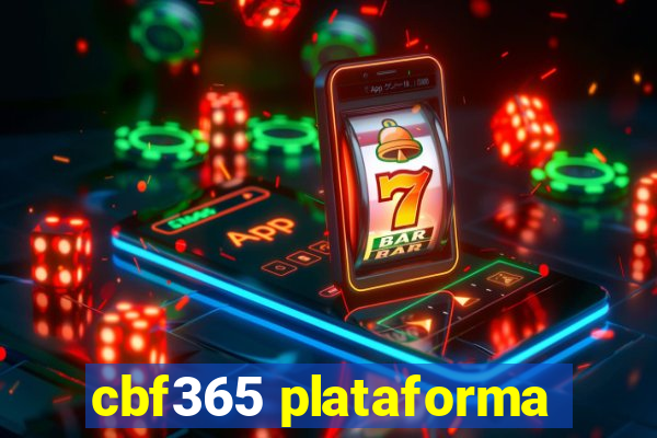 cbf365 plataforma