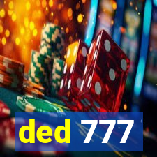 ded 777