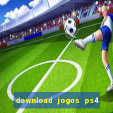 download jogos ps4 pkg pt-br