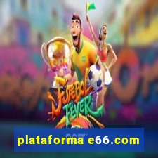 plataforma e66.com