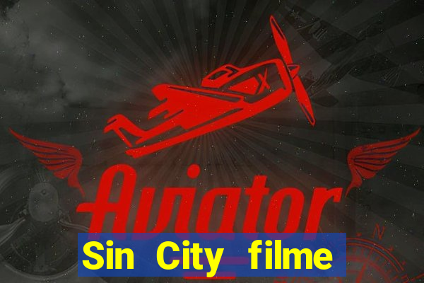 Sin City filme completo dublado download